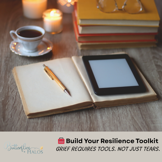 Don’t Face Grief Empty-Handed: Build Your Resilience Toolkit
