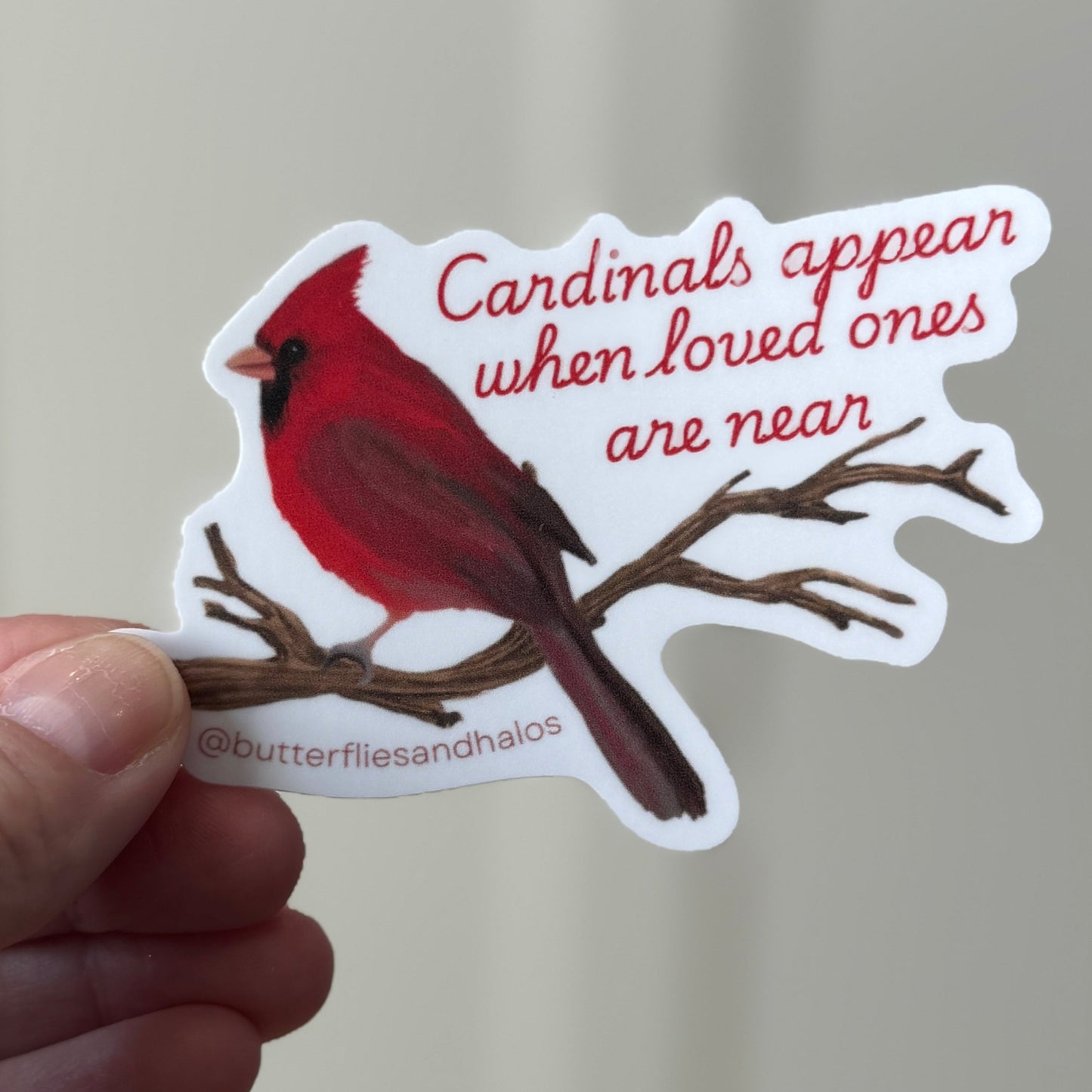 Cardinals appear when loved ones are near - vinyl sticker