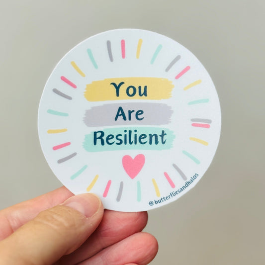 You Are Resilient - vinyl sticker