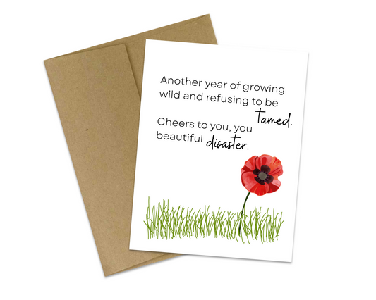 Another year of growing wild and refusing to be tamed.