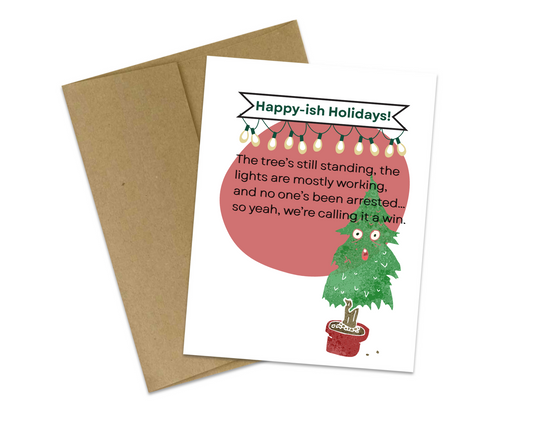 Funny Christmas Card – Happy-ish Holidays Humor Greeting