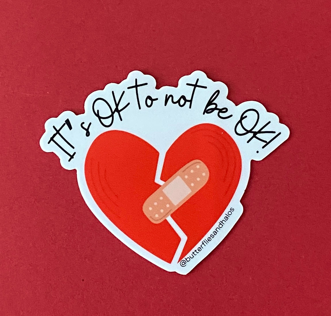 It's OK to not be OK - vinyl sticker