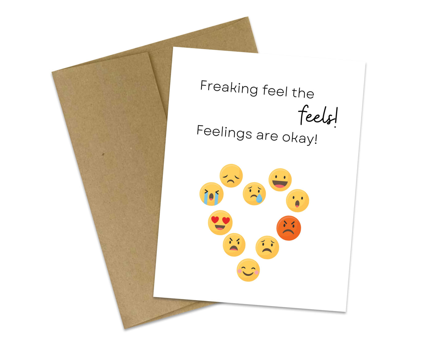 Freaking feel the feels! Feelings are okay!