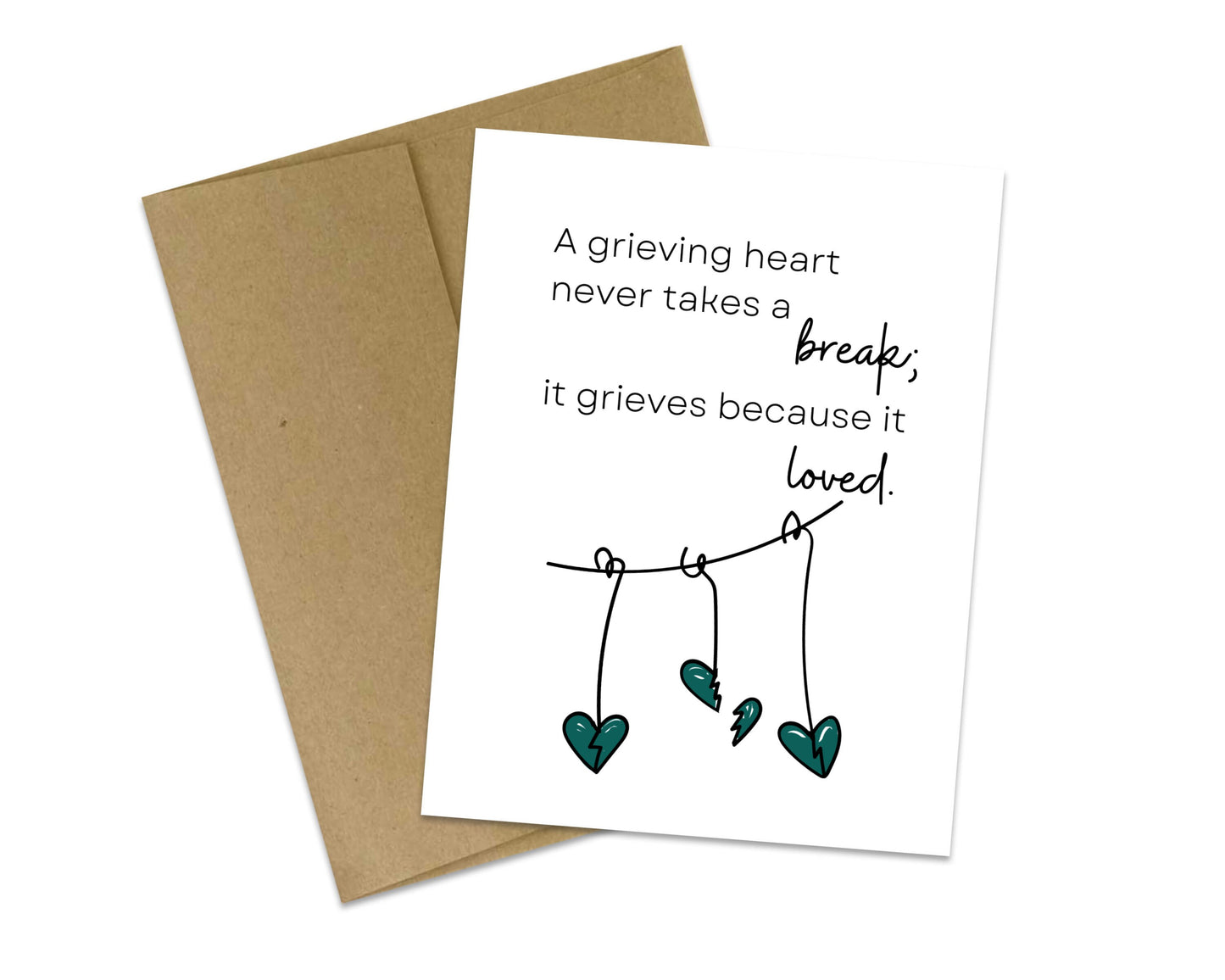 A grieving heart never takes a break; it grieves because it loved