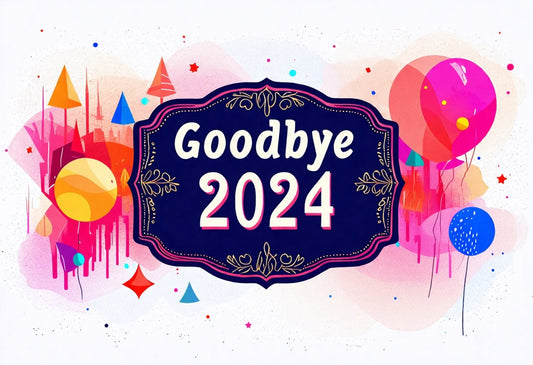 2024 - Oh what a year!