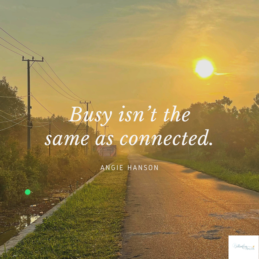 Busy Isn’t the Same as Connected (Especially in Grief)