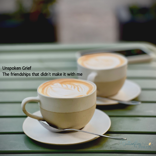 Unspoken Grief: The Friendships That Didn’t Make It With Me