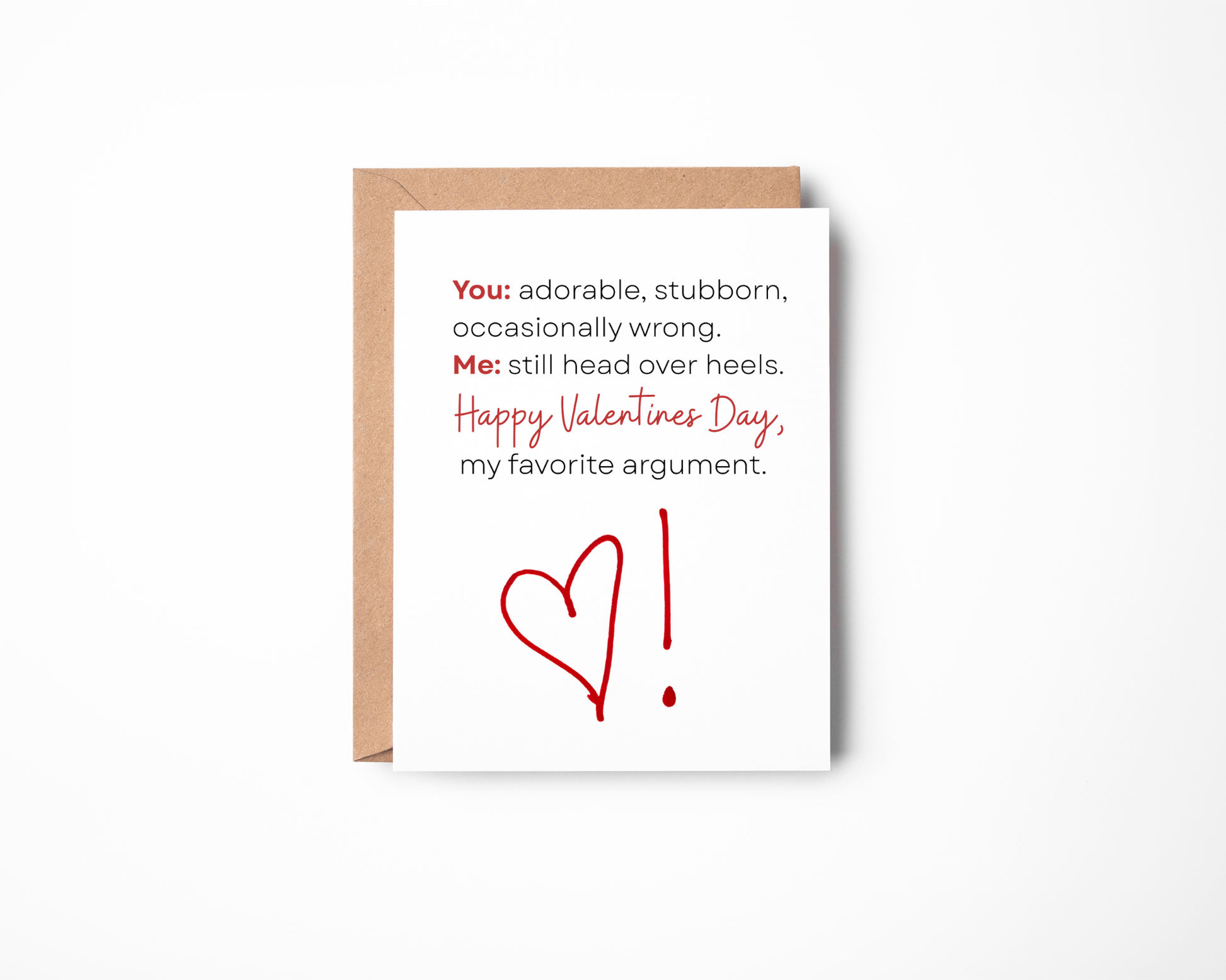 Funny Valentine’s Day greeting card with text about being stubborn, occasionally wrong, and still head over heels.