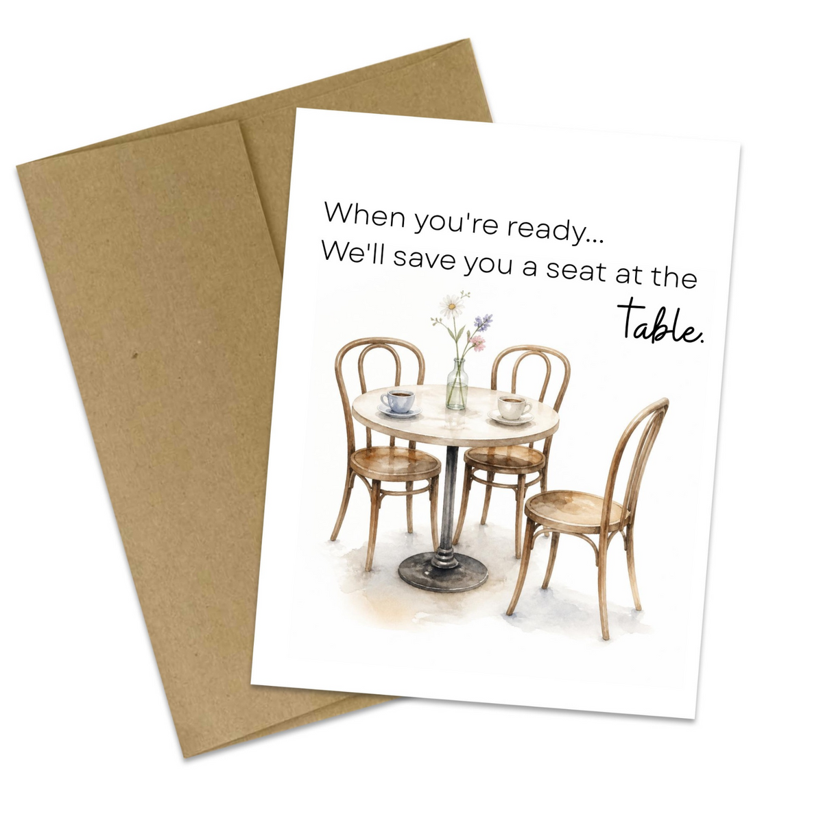 We'll Save You a Seat Encouragement Card