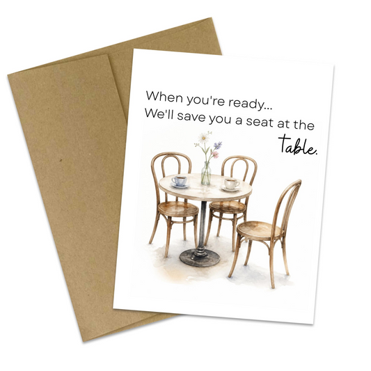 We'll Save You a Seat Encouragement Card