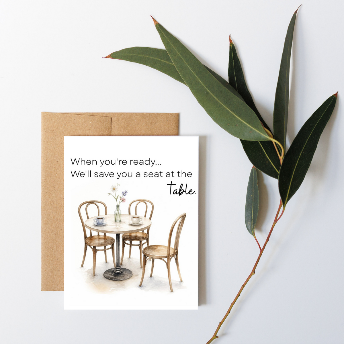 We'll Save You a Seat Encouragement Card