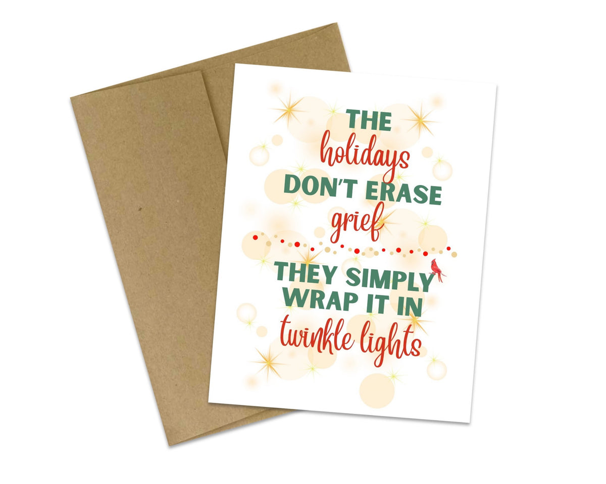 The Holidays Don’t Erase Grief | Holiday Grief Card