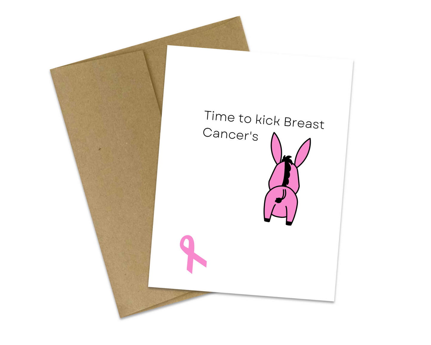 Time to kick (Brain) Cancer's (ASS) - Customizable Card