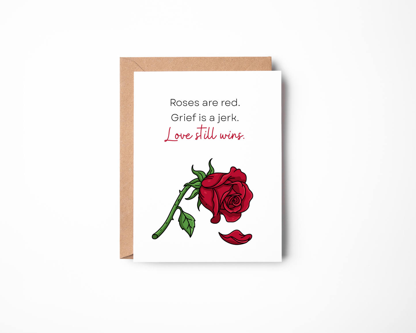 Roses Are Red, Grief Is a Jerk – Love Still Wins Grief Card