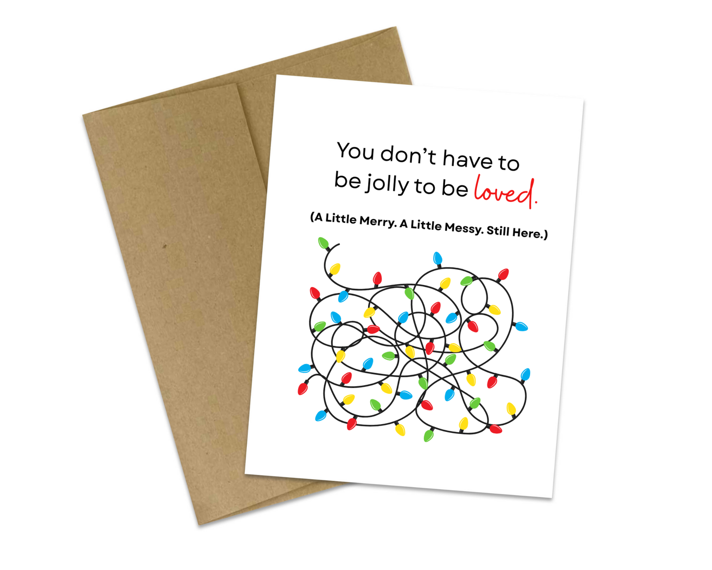 You Don’t Have to Be Jolly to Be Loved