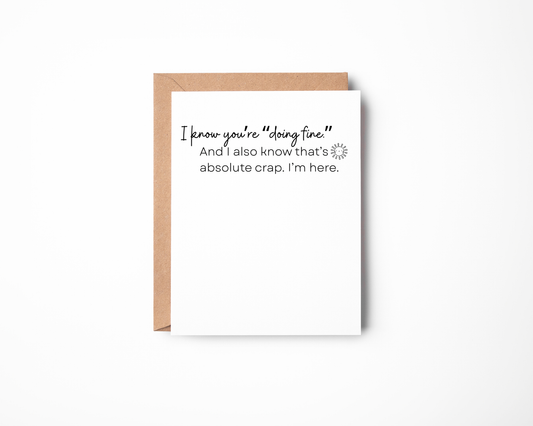 Funny Sympathy Card | "I Know You're Doing Fine" Grief Support Card