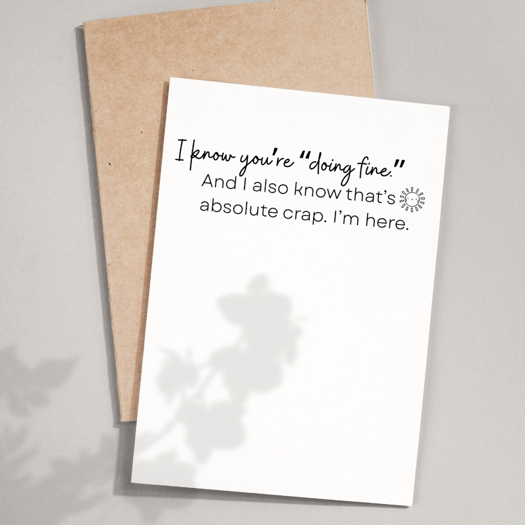 Funny Sympathy Card | "I Know You're Doing Fine" Grief Support Card