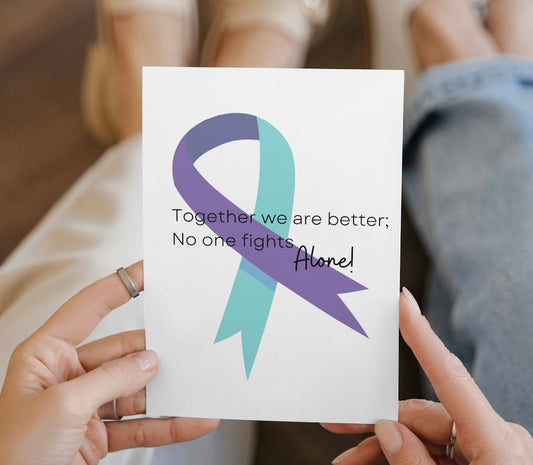 Together we are better; no one fights alone - Suicide Awareness Ribbon